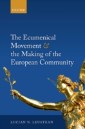 Ecumenical Movement & the Making of the European Community