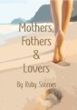 Mothers, Fathers & Lovers