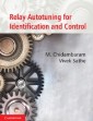Relay Autotuning for Identification and Control