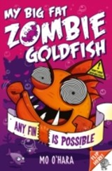 My Big Fat Zombie Goldfish 4: Any Fin Is Possible