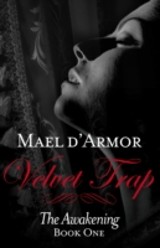 Velvet Trap: The Awakening Book 1
