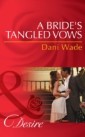 Bride's Tangled Vows (Mills & Boon Desire) (Mill Town Millionaires, Book 1)