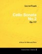 Gabriel Faure - Cello Sonata No.2 - Op.117 - A Score for Cello and Piano