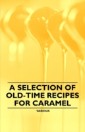 Selection of Old-Time Recipes for Caramel