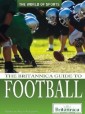 Britannica Guide to Football