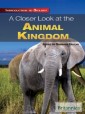 Closer Look at the Animal Kingdom