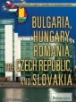 Bulgaria, Hungary, Romania, the Czech Republic, and Slovakia