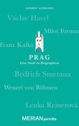 Prag. Eine Stadt in Biographien