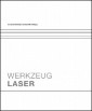 Werkzeug Laser