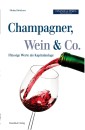 Champagner, Wein & Co.