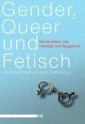 Gender, Queer und Fetisch