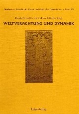 Studien zur Geschichte, Kunst und Kultur der Zisterzienser / Weltverachtung und Dynamik