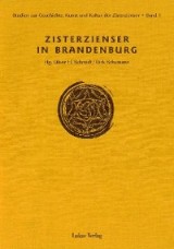 Studien zur Geschichte, Kunst und Kultur der Zisterzienser / Zisterzienser in Brandenburg
