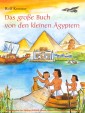 Das große Buch von den kleinen Ägyptern