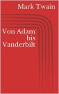 Von Adam bis Vanderbilt
