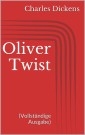 Oliver Twist (Vollständige Ausgabe)