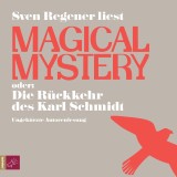 Magical Mystery oder: Die Rückkehr des Karl Schmidt (Download)