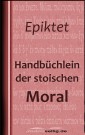 Handbüchlein der stoischen Moral