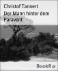 Der Mann hinter dem Paravent