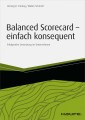Balanced Scorecard - einfach konsequent