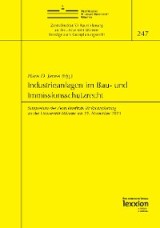 Industrieanlagen im Bau- und Immissionsschutzrecht