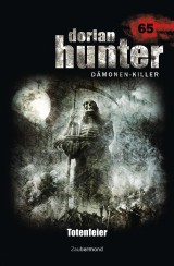 Dorian Hunter 65 - Totenfeier