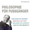 Philosophie für Fußgänger (1 Audio-CD, Länge: ca. 52 Min.)