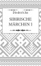 Sibirische Märchen I