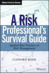 A Risk Professional�s Survival Guide
