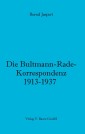 Die Bultmann-Rade-Korrespondenz 1913-1937