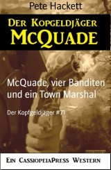 McQuade, vier Banditen und ein Town Marshal