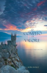 Un Compito Di Valore (Libro #6 in L'Anello dello Stregone)