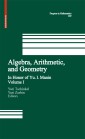 Algebra, Arithmetic, and Geometry