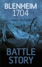 Battle Story: Blenheim 1704