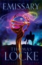 Emissary (Legends of the Realm Book #1)