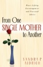 From One Single Mother to Another