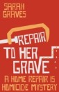 Repair to Her Grave