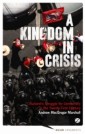 Kingdom in Crisis