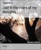 Lost in the rivers of my thoughts