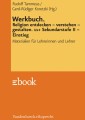 Werkbuch. Religion entdecken - verstehen - gestalten. 11+