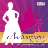 Aschenputtel - Das Musical (Das Original Hörspiel - Alle Lieder!)