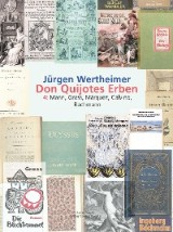 Don Quijotes Erben - Die Kunst des europäischen Romans