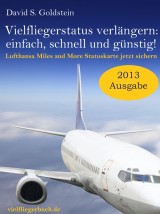 Vielflieger Ratgeber: Vielfliegerstatus verlängern - einfach, schnell und günstig! Lufthansa Miles and More Vielfliegerstatuskarte jetzt sichern.