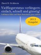 Vielflieger Ratgeber: Vielfliegerstatus verlängern - einfach, schnell und günstig! Lufthansa Miles and More Vielfliegerstatuskarte jetzt sichern.