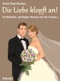 Die Liebe klopft an! Turbulenter, witziger Liebesroman - Liebe, Leidenschaft und Eifersucht …