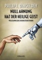 Null Ahnung hat der Heilige Geist