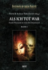 Meisterwerke der dunklen Phantastik 04: ALS ICH TOT WAR (Band 2)