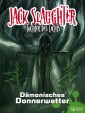Jack Slaughter - Dämonisches Donnerwetter