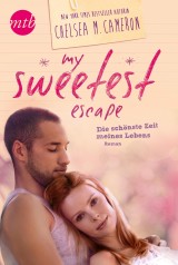 My Sweetest Escape - Die schönste Zeit meines Lebens