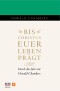 Bis Christus euer Leben prägt